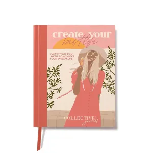 CREATE YOUR BEST LIFE JOURNAL