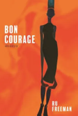 Ru, Freeman: Bon Courage